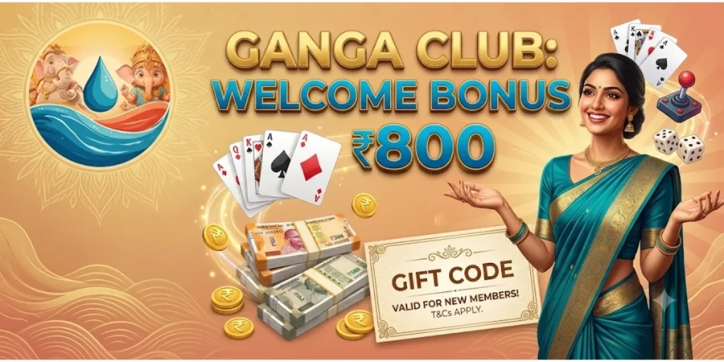 Ganga Club Welcome Bonus